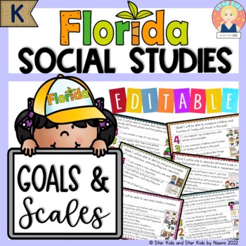 Preview of Florida Social Studies Standards | GOALS AND SCALES | KINDERGARTEN - Editable