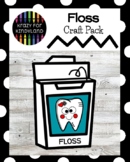 Floss Craft Pack: Dental Health Activity for Morning Work,