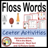Phonics Centers for Floss Words (word sort, picture cards,
