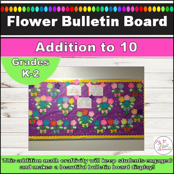 Preview of Flower Addition Spring Math Bulletin Board Craftivity