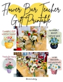 Flower Bar Teacher Gift Printable- Teacher Appreciation