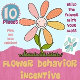 Flower Behavior Incentive