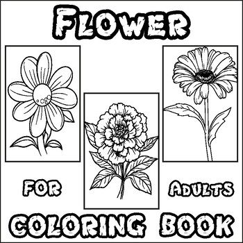 Preview of Flower Coloring Book for Adults : Flower Coloring Pages for Adults