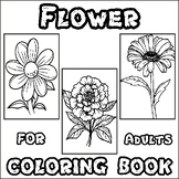 Flower Coloring Book for Adults : Flower Coloring Pages fo