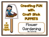 Flower Gardening - Craft Stick Puppets - Preschool Daycare *ag