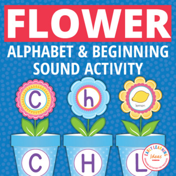 Preview of Preschool Spring Flower letters Alphabet letter names and beginning sounds PreK