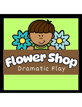 Preview of Flower Shop and Garden for Preschool, Pre-K, and Kindergarten Dramatic Play