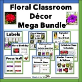 Flower-Themed Classroom Decor BUNDLE - Editable- Floral De