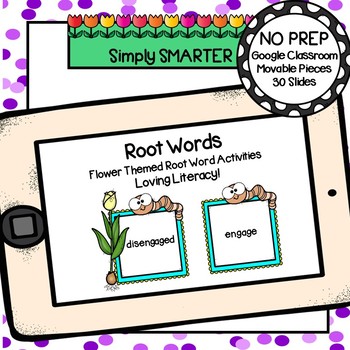Preview of Flower Themed Root Word Identification Activities For GOOGLE CLASSROOM