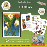 Flowers Art Lessons, 10 Projects, Middle & Senior School, 