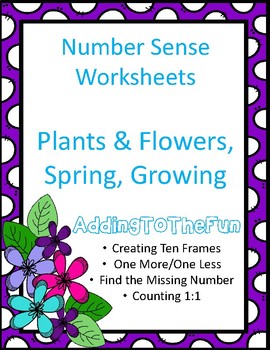 Preview of Flowers & Plants Spring Growing ~ Number Sense Worksheets