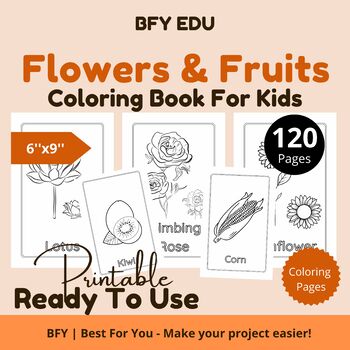 Preview of Flowers, Tubers & Fruits*Coloring Pages For Kids 6x9'' 120 pages