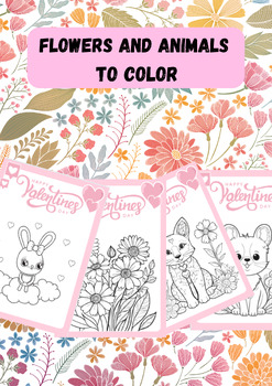 Preview of Flowers and animals to color for valentine's day