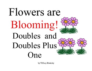 Preview of Flowers are Blooming! Doubles and Doubles Plus One Workbook