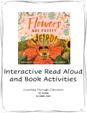 Flowers are Pretty... Weird! (Interactive Read Aloud | Les