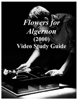 Preview of Flowers for Algernon (2000) Video Study Guide