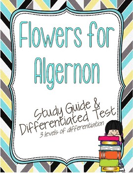Preview of Flowers for Algernon Study Guide and Differentiated Test