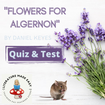 Preview of Flowers for Algernon by Daniel Keyes Quiz and Test Assessment