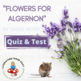 Flowers for Algernon by Daniel Keyes Quiz and Test Assessment