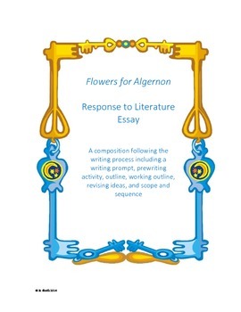 Preview of Response to Literature Essay with Flowers for Algernon by Daniel Keys