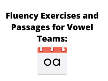 Preview of Fluency Exercises and Passages for Vowel Teams: "-oa"