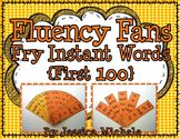 Fluency Fans: Fry Instant Words {First 100}