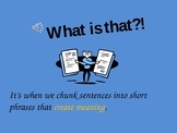 Fluency Skill:  Chunking Sentences