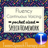 Fluency Speech Therapy Homework: Pocket Sized Continuous Voicing