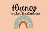 Fluency (Stuttering) Assessment Simple Teacher Questionnaire