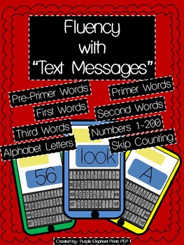 Preview of Fluency "Text Messages": Dolch words, Numbers, Letters, sounds, skip counting