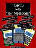 Fluency "Text Messages": Dolch words, Numbers, Letters, so