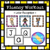 Fluency Workout - Letter Recognition