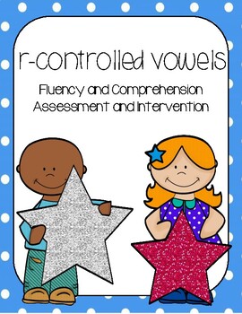 Preview of Fluency and Comprehension Short Story Assessment for R-Controlled Vowels