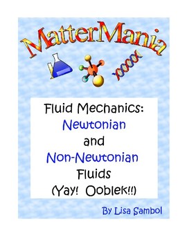 Preview of Fluid Mechanics: Newtonian and Non-Newtonian Fluids (Yay!  Ooblek!!)