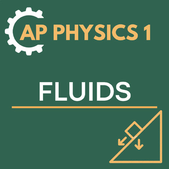 Preview of Fluids - AP Physics 1