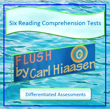 Preview of Flush Reading Comprehension Tests ~ Whole Book ~ Differentiated Assessments