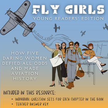 Preview of Fly Girls (YRE) Chapter Questions & Answer Key - Amelia Earhart