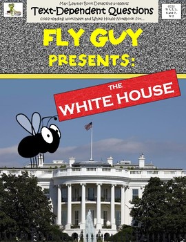 Preview of Fly Guy Presents The White House: Text-Dependent Questions and More!