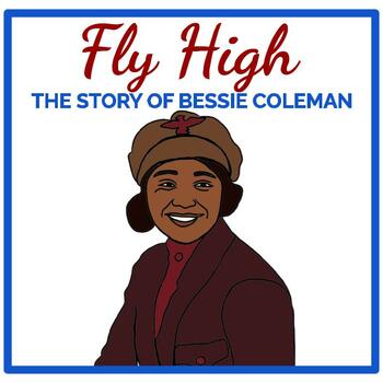 Preview of Fly High The Story of Bessie Coleman