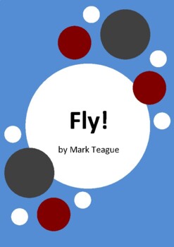 Fly! by Mark Teague - 6 Worksheets by Education Australia | TPT