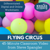 Flying Circus: 45-Minute Classroom Video from Steve Spangler