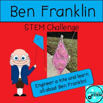 Preview of Ben Franklin -Engineer a Kite STEM Challenge - GA 1st Grade SS1H1