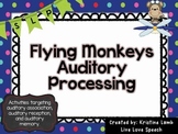 Flying Monkeys Auditory Processing