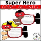 Superhero Craft | Super Hero Craftivity | Writing Activiti