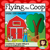 Spring STEM Challenge - Flying the Coop - PowerPoint - Grades 5-8