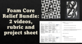 Foam Core Relief Project Bundle: 2 videos, ppt, and rubric