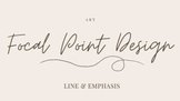 Focal Point Art: Line & Emphasis