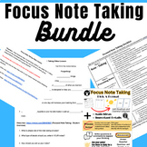 Focus Note Taking Bundle