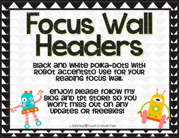 Preview of Focus Wall Header- B & W Polka Dots with Robots