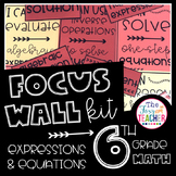 Focus Wall Kit Expressions and Equations 6th Grade Math